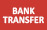 Bank Transfer